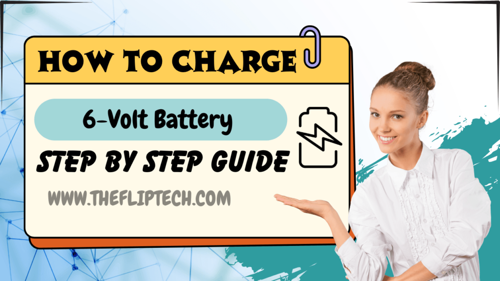 How To Charge 6-Volt Battery :