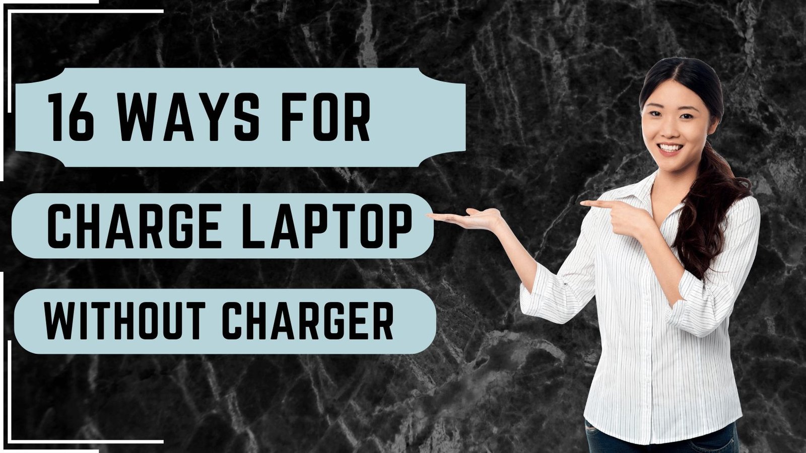 16 Ways to charge laptop without charger