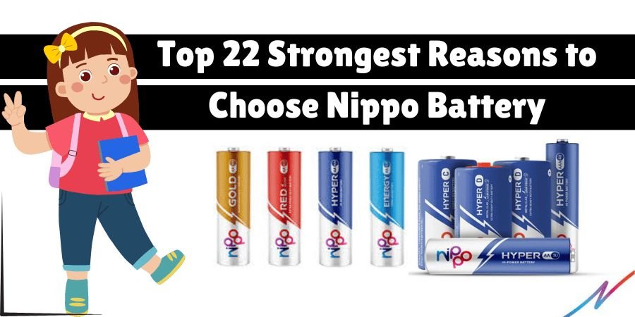 Strongest Reasons to Choose Nippo Battery