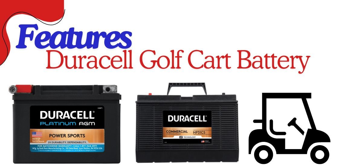 Features of Duracell Golf Cart Batteries