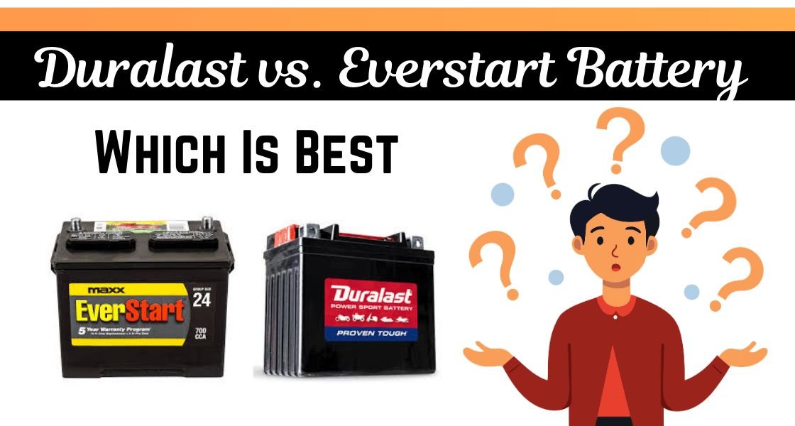 Duralast vs. EverStart : A Complete Guide for Car Battery In 2024