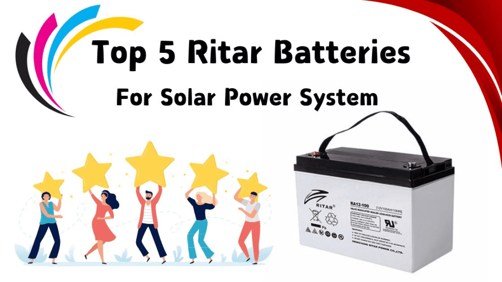 Top 5 Ritar Batteries for Solar Power Systems