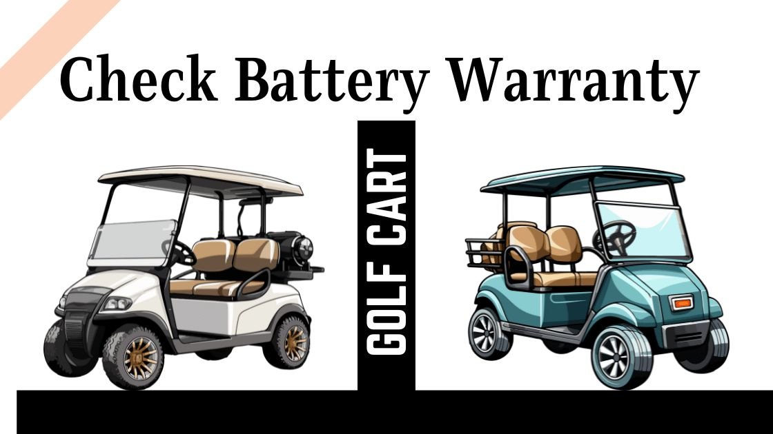 How To Check Golf Cart Battery Warranty Online