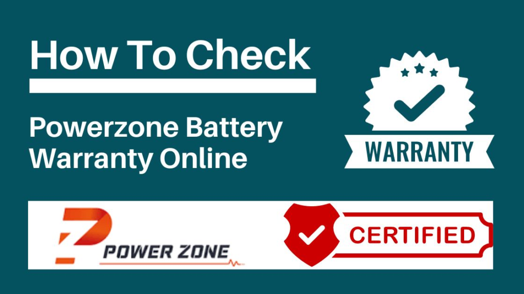 How to Check Power Zone Battery Warranty Online