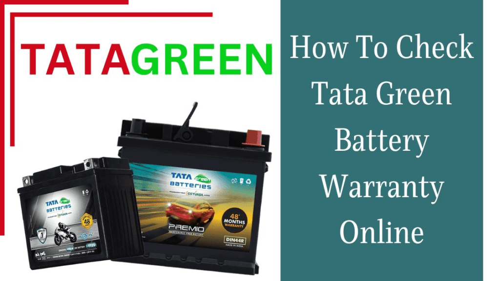 How To Check Tata Green Battery Warranty Online