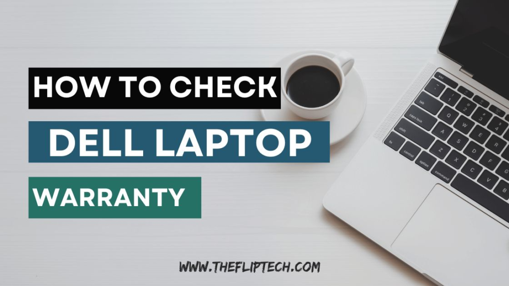 How To Check Dell Laptop Warranty