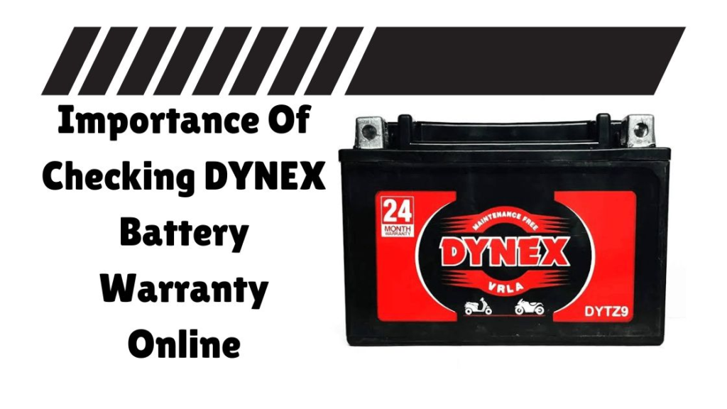 Importance of Checking DYNEX Battery Warranty