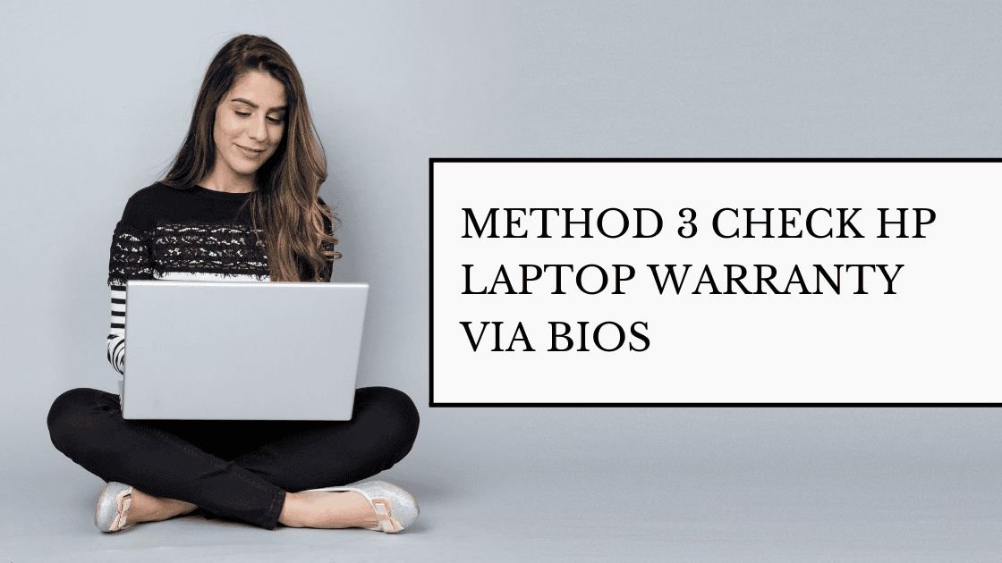 Method 3: Check HP Laptop Warranty via BIOS