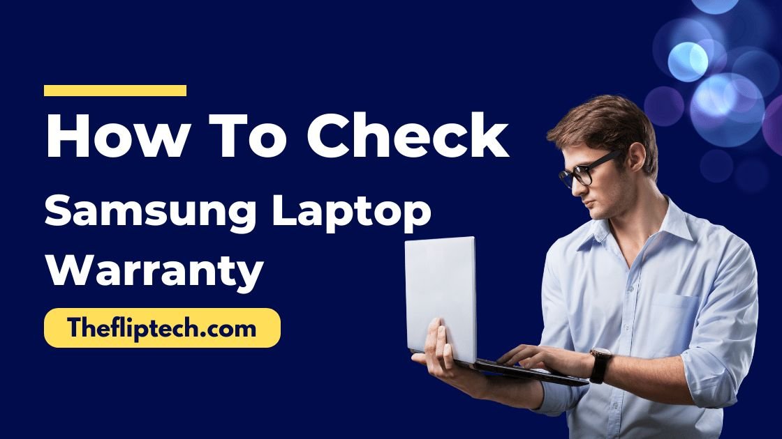 How To Check Samsung Laptop Warranty