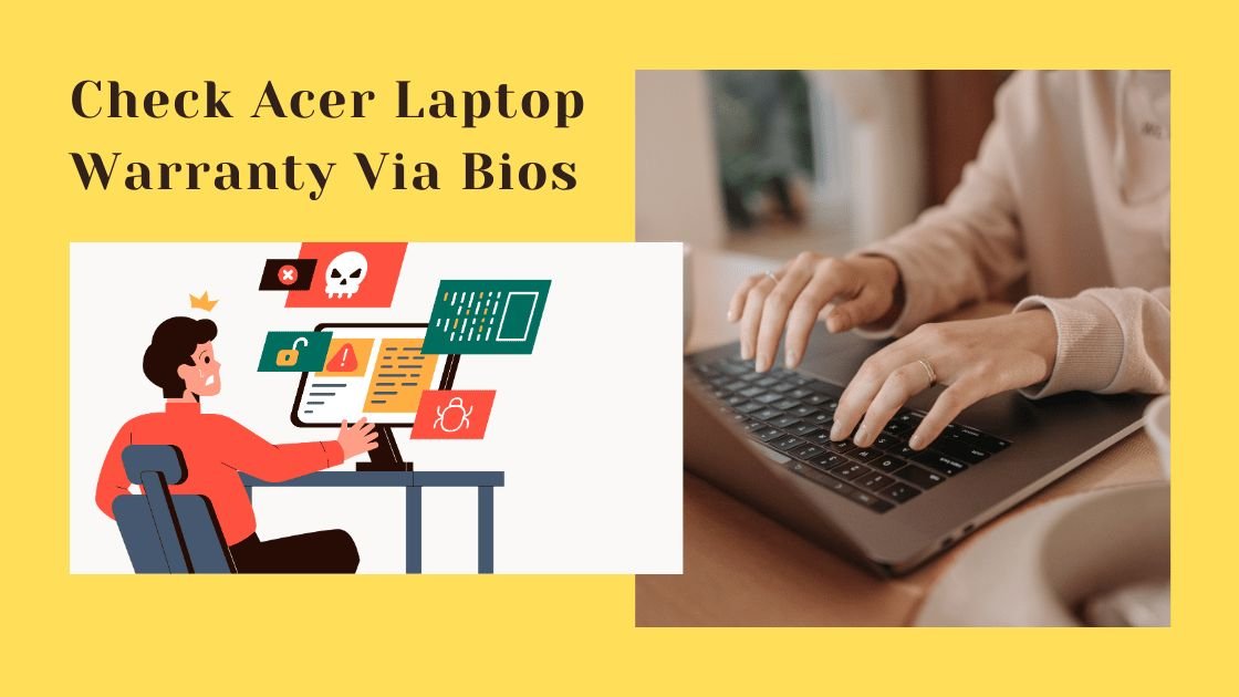 Check Acer Laptop Warranty via BIOS