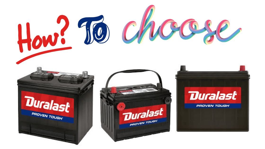 How to Choose the Right Duralast Battery for Your Needs