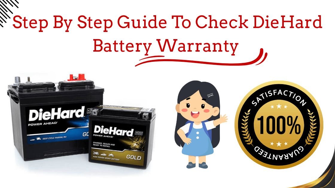 How To Check Diehard Battery Warranty StepByStep Guide