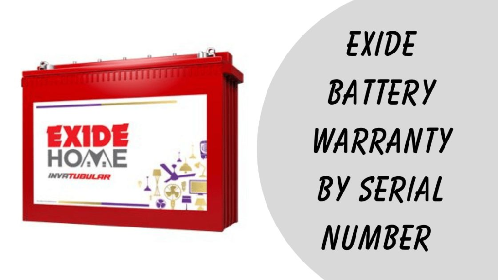 Exide Battery Warranty Check By Serial Number